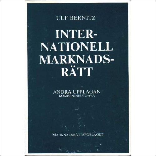 Internationell marknadsrätt - Ulf Bernitz