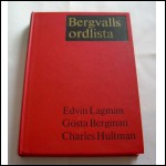 Bergvalls ordlista av Edvin Lagerman, Gösta Bergman, Charles Hultman