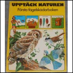 Upptäck Naturen - Första fågelskådarboken; från 70-talet