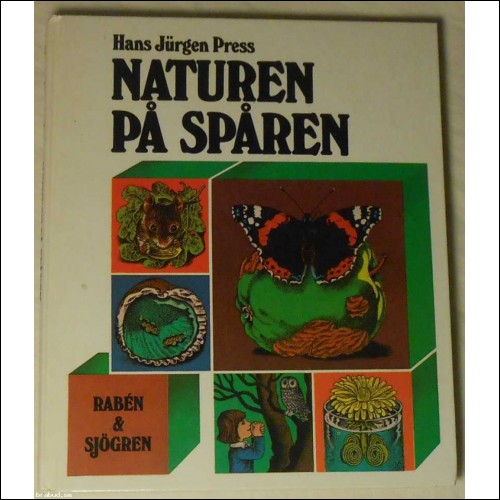 Naturen på spåren av Hans Jürgen Press