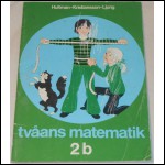 tvåans matematik 2b av Hultman, Kristiansson & Ljung; från 70-talet
