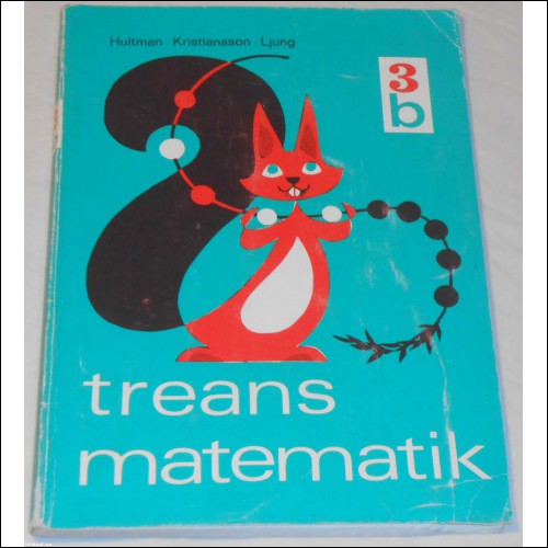 treans matematik 3b av Hultman, Kristiansson & Ljung; från 70-talet