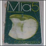 Mia 5 Fortsättningsbok av Lundgren & Paulsson; från 80-talet
